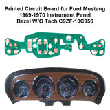 Printed Circuit Board PCB for Ford Mustang 1969-1970 Instrument Cluster Panel Bezel Without Tachometer