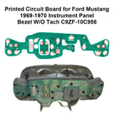 Printed Circuit Board PCB for Ford Mustang 1969-1970 Instrument Cluster Panel Bezel Without Tachometer
