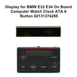 LCD Display for BMW E32 E34 A-TEMP ATA Date Clock OBC 6 Button