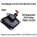 Car Oil Separator PCV Valve PE01-13-570 Fit For Mazda 3 6 CX-3 CX-30 CX-5 CX-8 – product image