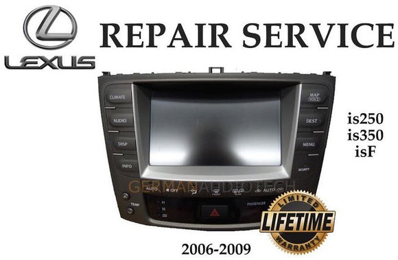 REPAIR SERVICE for LEXUS IS250 IS350 isF NAVIGATION RADIO 2006 2007 2008 2009 FROZEN TOUCH SCREEN DIGITIZER GLASS FIX