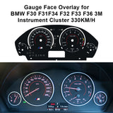 Original Gauge Face Overlay for BMW F30 F31 F34 F32 F33 F36 3M Instrument 330KM/H